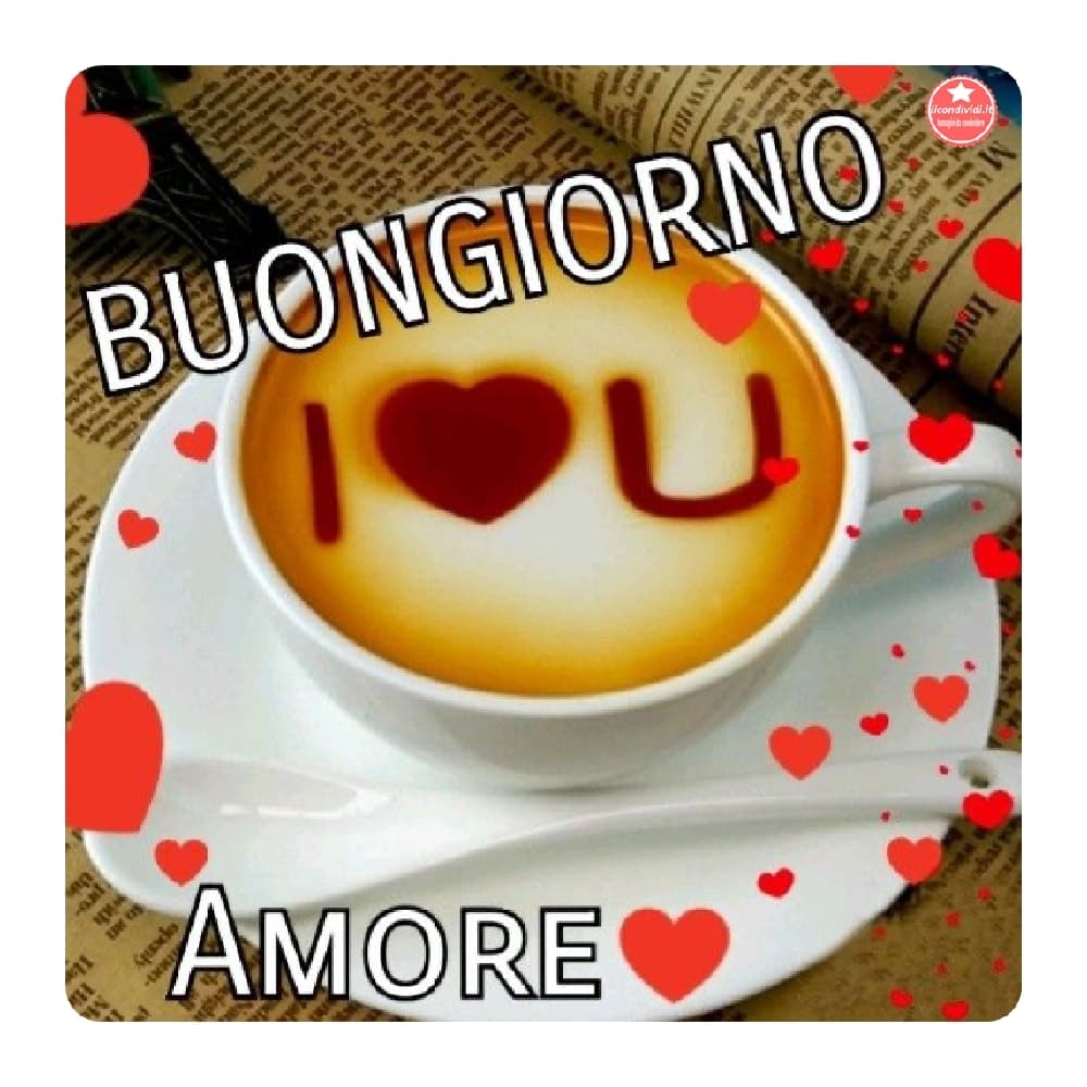 Immagini buongiorno amore