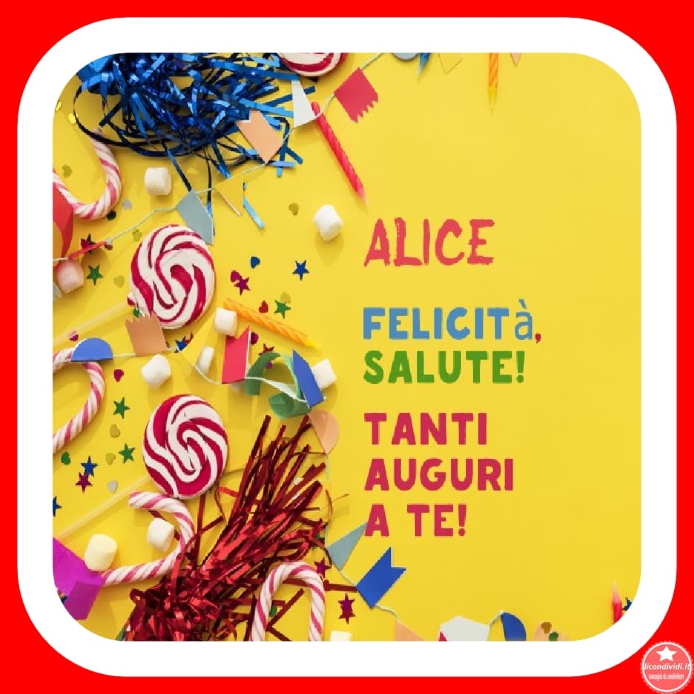 Buon Compleanno Alice