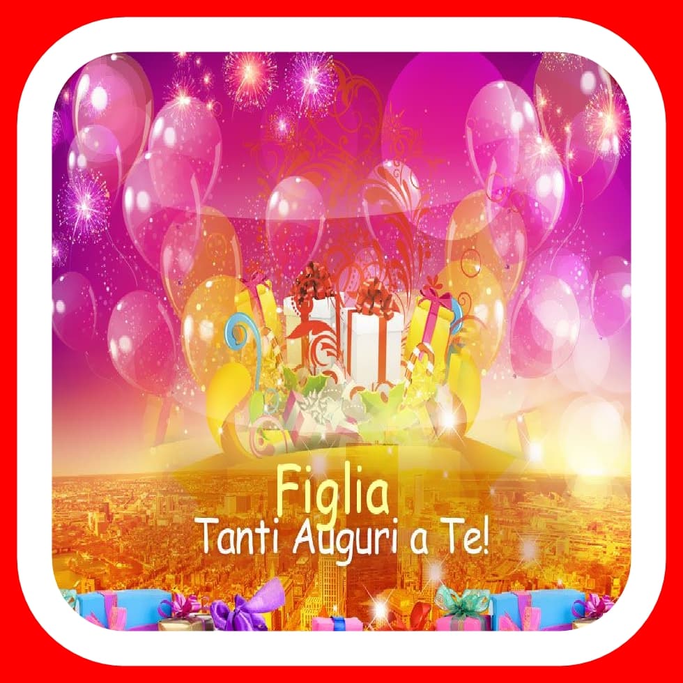 Buon Compleanno Figlia