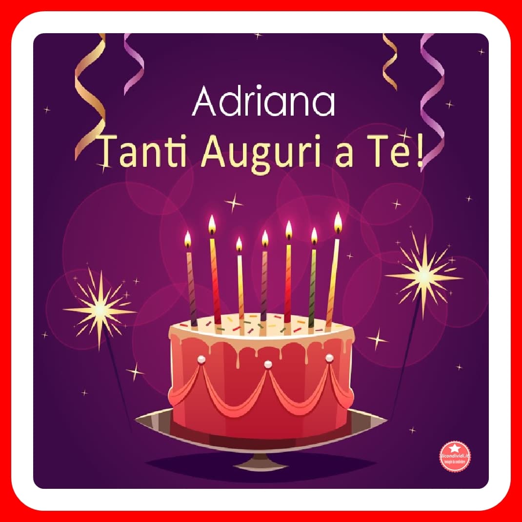 Buon Compleanno Adriana