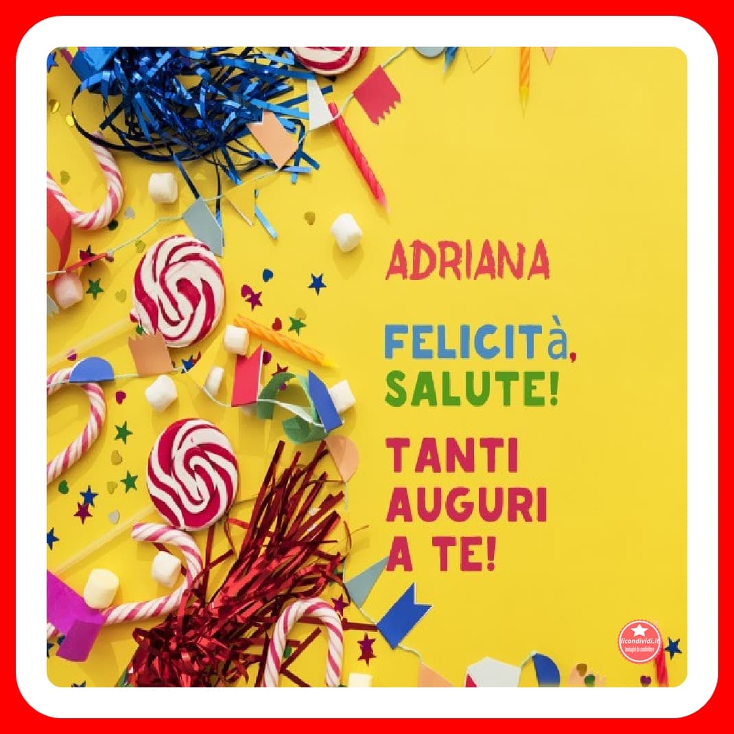 Buon Compleanno Adriana