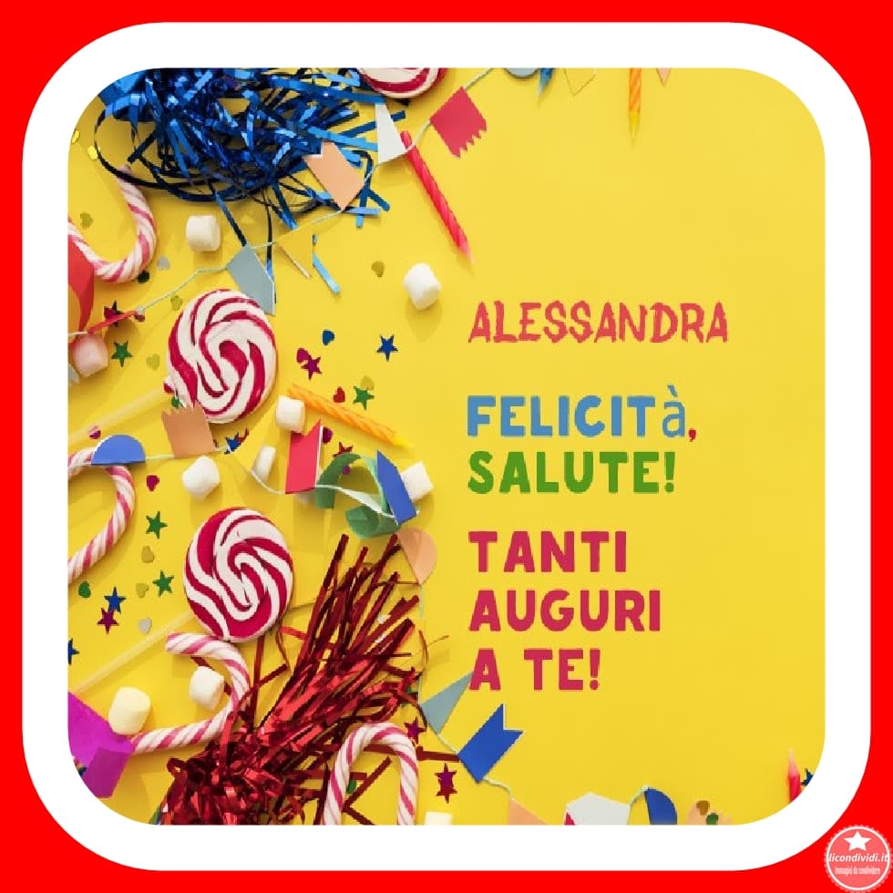 Buon compleanno Alessandra