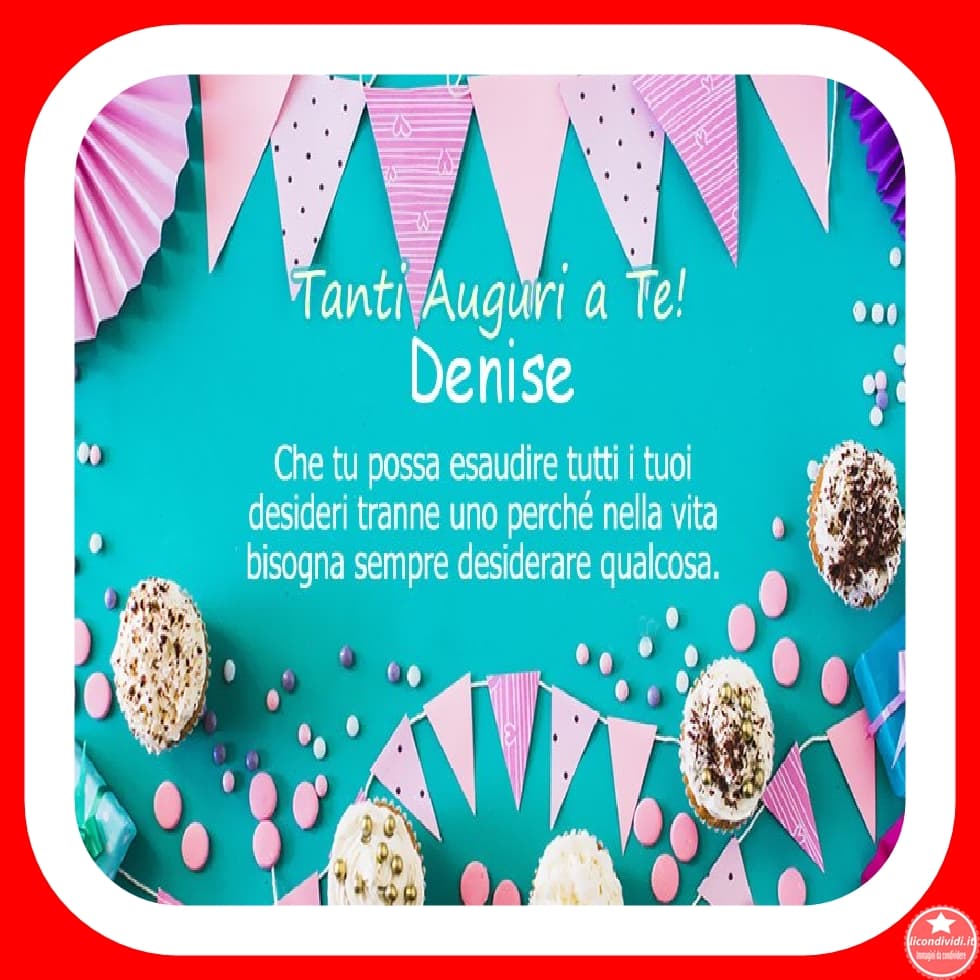 Buon compleanno Denise