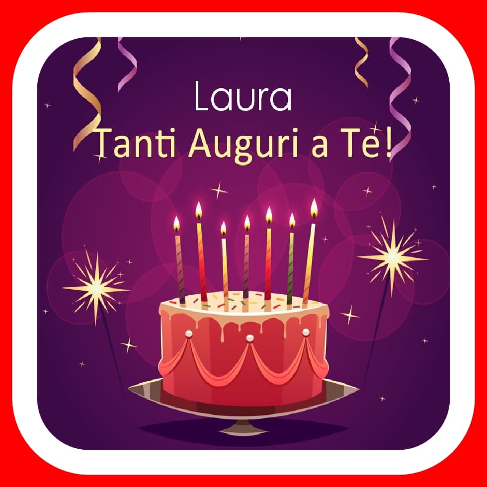 Buon Compleanno Laura