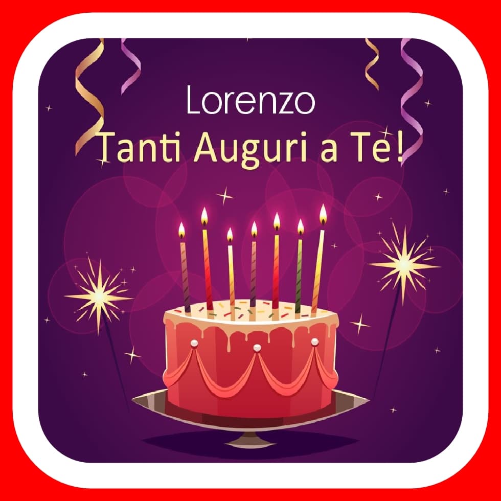 Buon compleanno Lorenzo