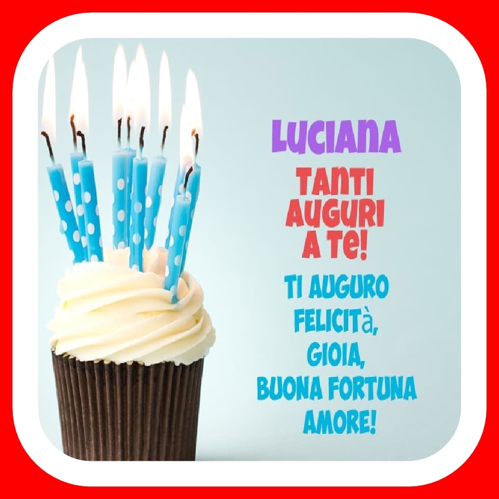 Buon compleanno Luciana