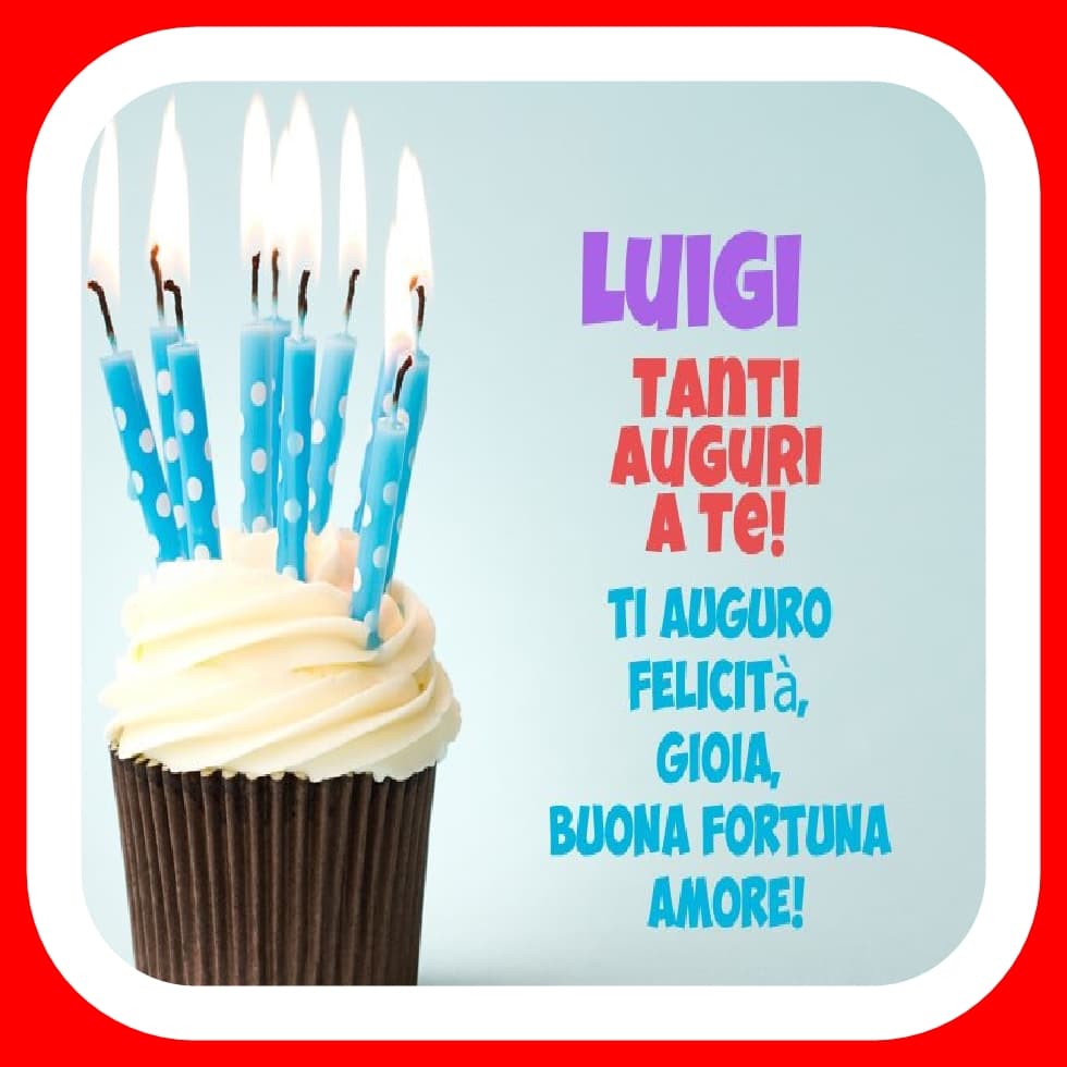 Buon compleanno Luigi