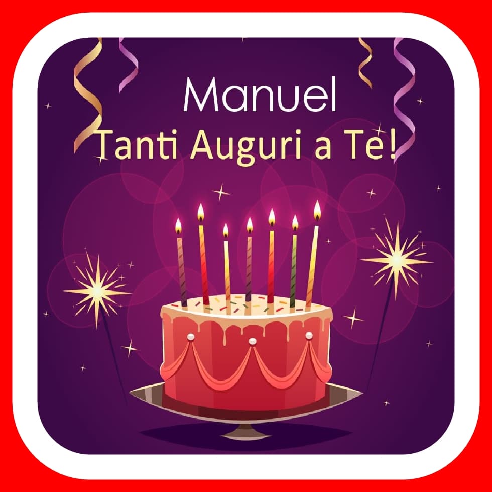 Buon Compleanno Manuel