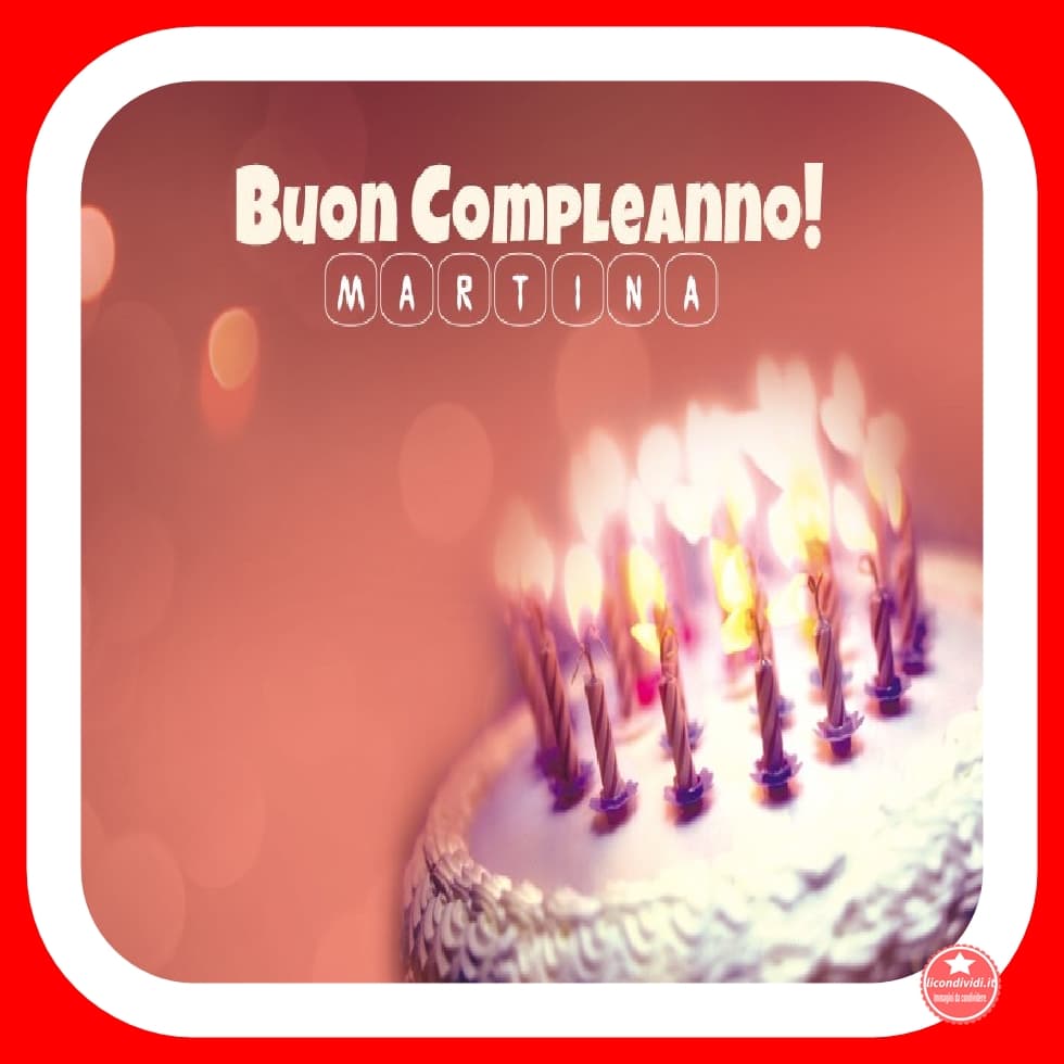 Buon Compleanno Martina