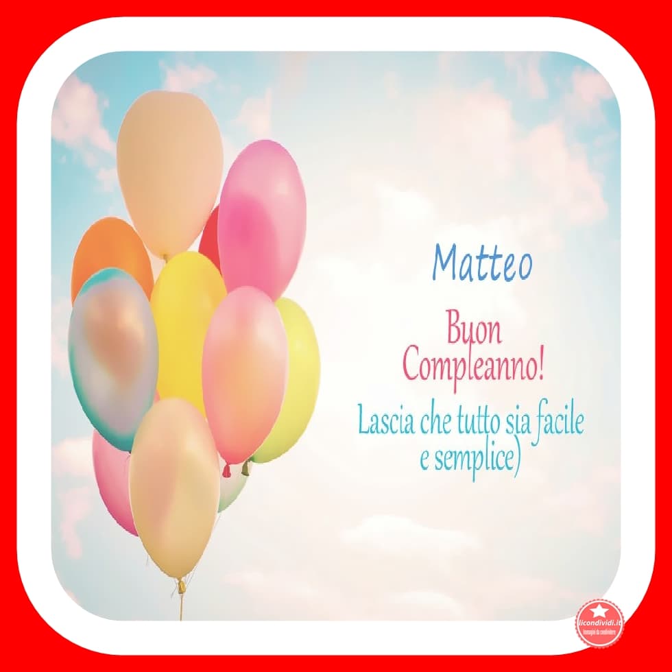 Buon Compleanno Matteo