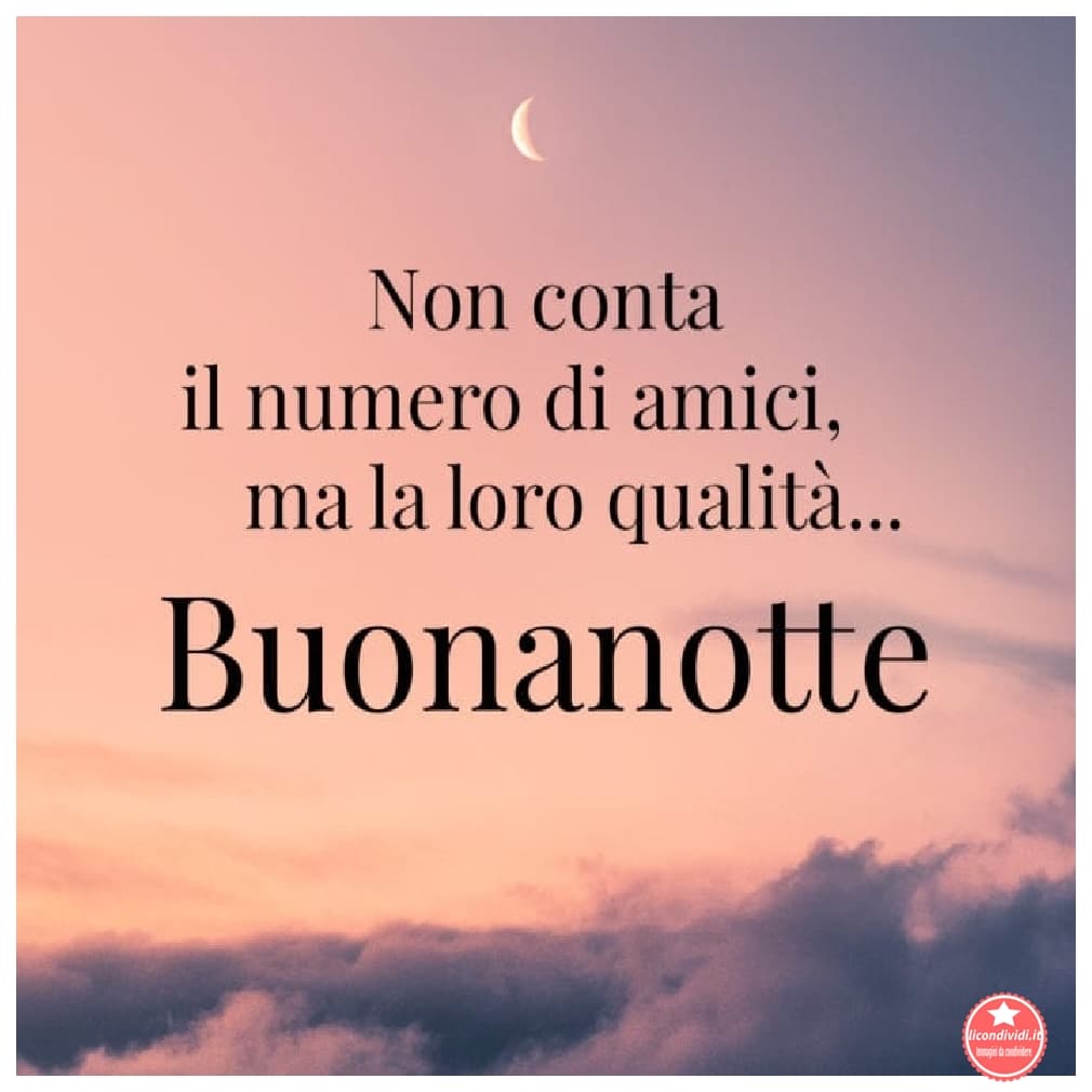 Buonanotte amici